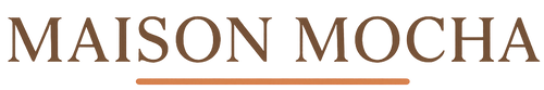 Maison Mocha